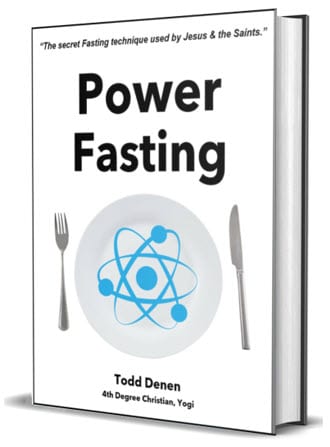 Power Fasting by Todd Denen Power Fasting by Todd Denen